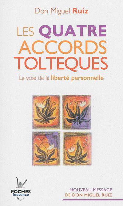 4 accords toltèques