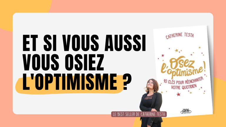 Et si vous aussi vous osiez loptimisme