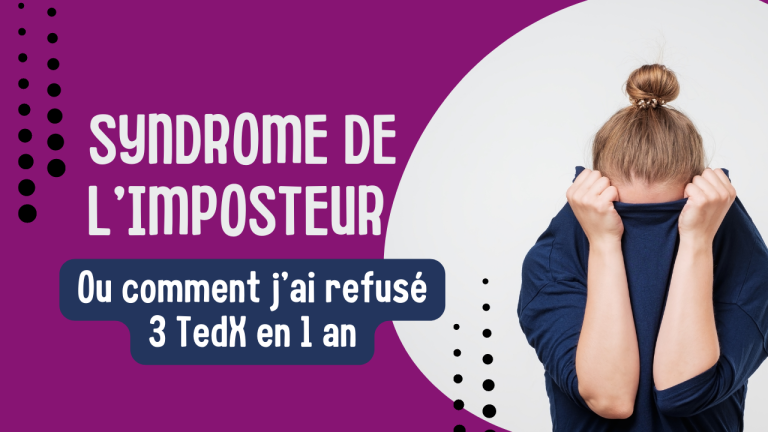 Syndrome de limposteur ou comment jai refuse 3 tedx en 1 an