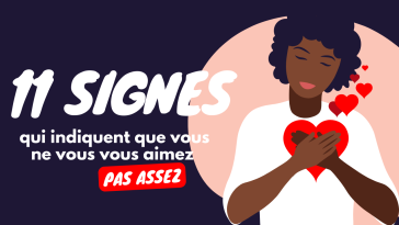 11 signes qui indiquent que vous ne vous aimez pas assez