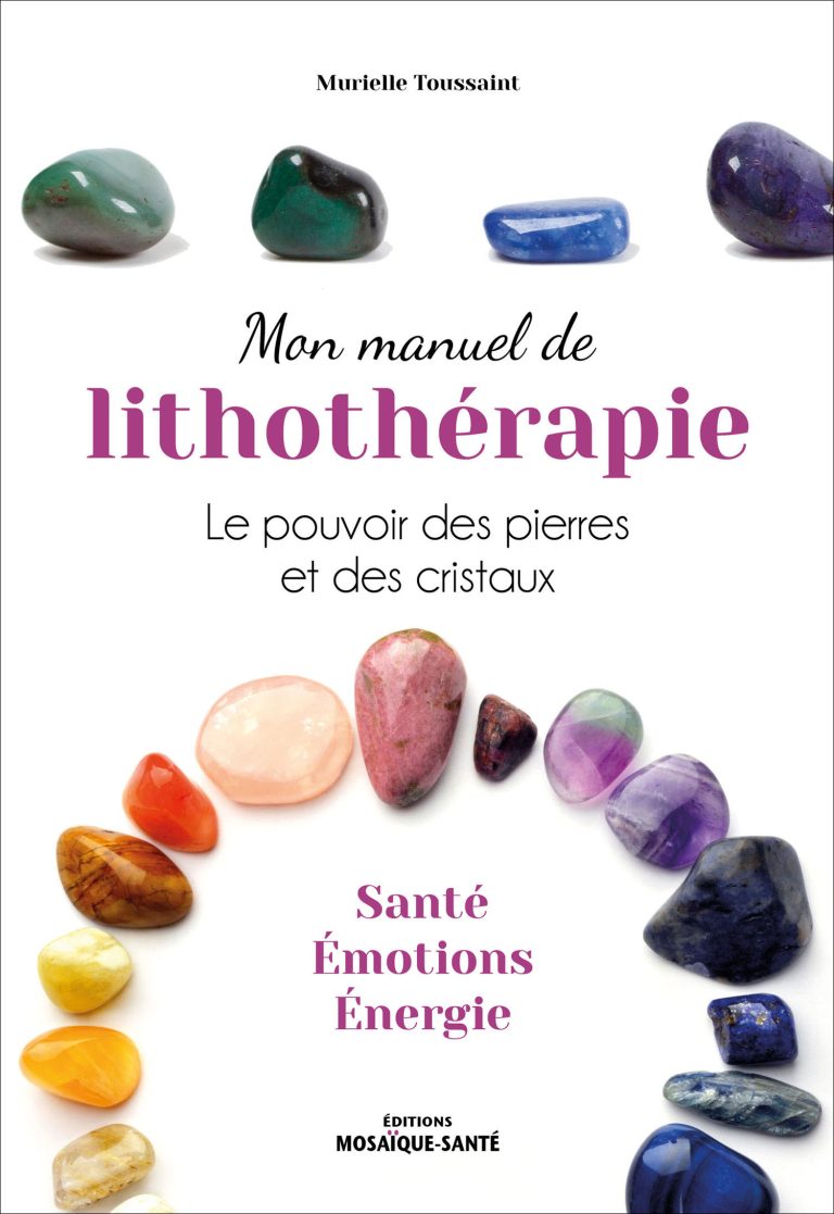 Mon Manuel Lithotherapie reflexologie Murielle Toussaint