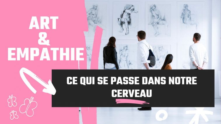 C'est prouvé : l’art réveille notre empathie ! 6 art
