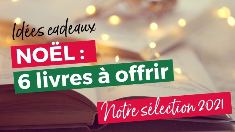 Idées cadeaux Noël : 6 livres à offrir, notre sélection 12 Idées cadeaux Noël : 6 livres à offrir, notre sélection