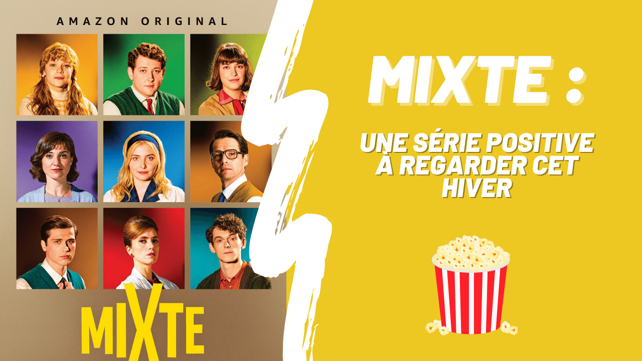 Mixte série à regarder