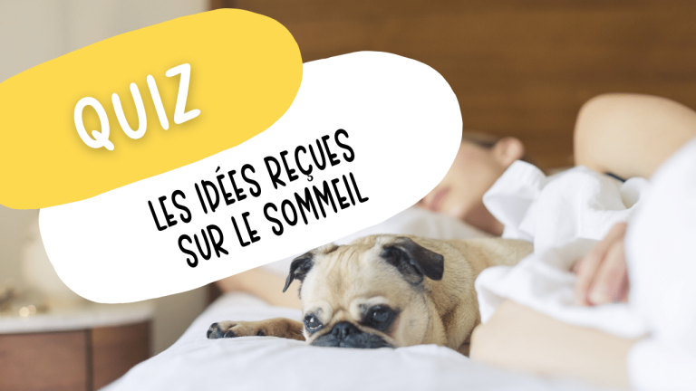 Quiz sommeil : 8 idées reçues qui gâchent vos nuits