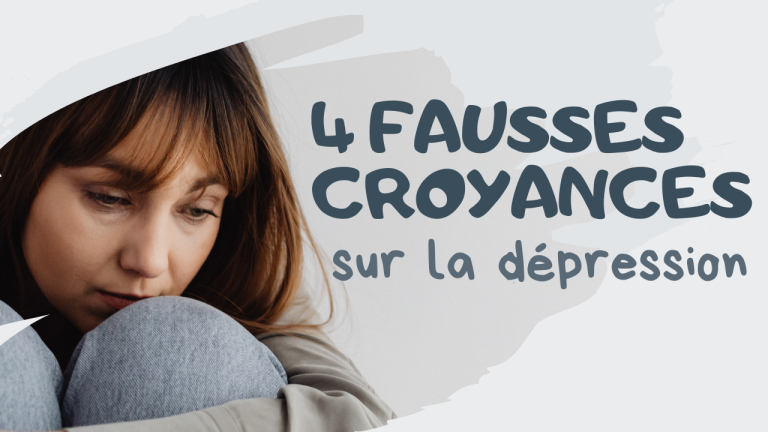 vignette 4 fausses cryances sur la depression