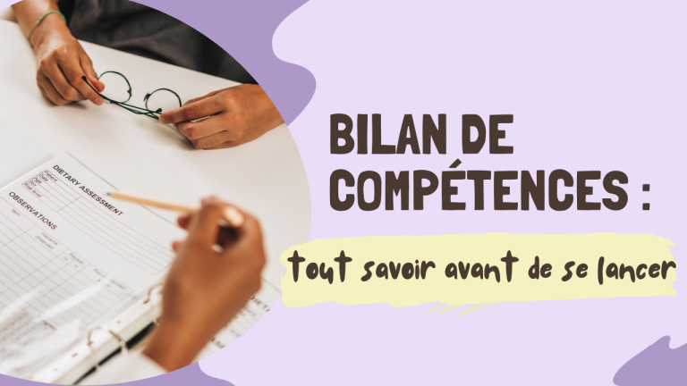 Bilan de competences tout savoir avant de se lancer