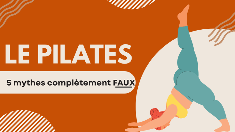 Pilates 5 mythes completement faux