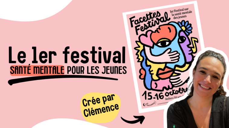 Facettes festival 1er festival de santé mentale pour les jeunes