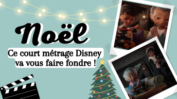 Noël ce court métrage disney va vous faire fondre