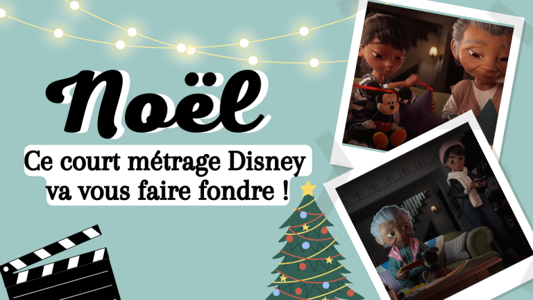 Noel ce court metrage disney va vous faire fondre