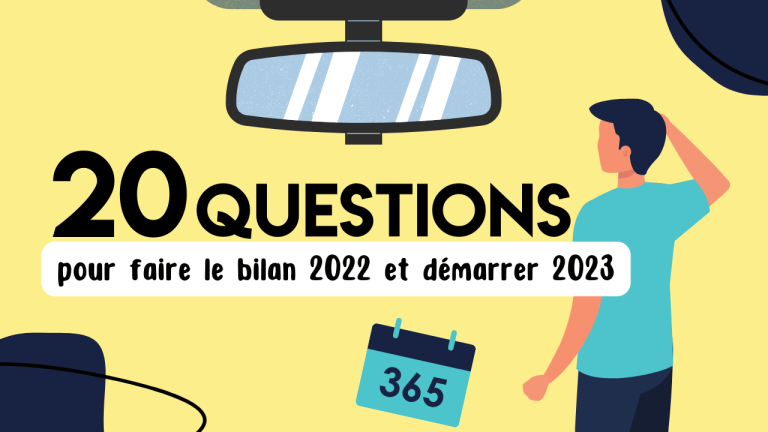 20 questions pour faire le bilan 2022 et demarrer 2023