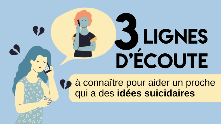 3 lignes decoute a connaitre pour aider un proche qui a des idees suicidaires