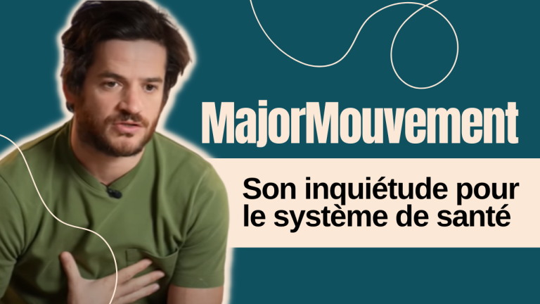 Major Mouvement son inquietude pour le systeme de sante