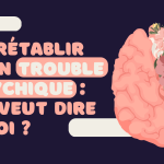 <strong>Se rétablir d’un trouble psychique : ça veut dire quoi ?</strong> 14 Se rétablir d'un trouble psychique ça veut dire quoi