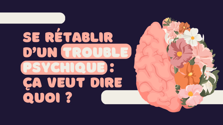 Se retablir dun trouble psychique ca veut dire quoi