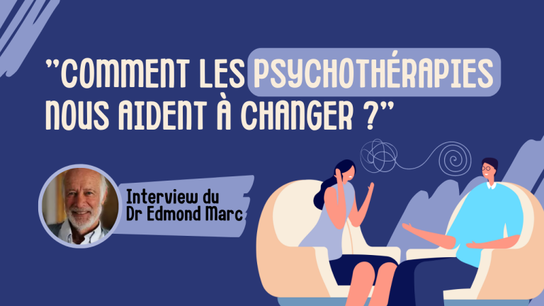 Dr Edmond Marc Comment les psychotherapies nous aident a changer