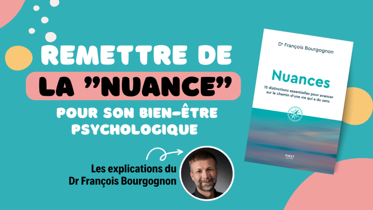 Remettre de la nuance pour son bien etre psuchologique
