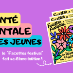 santé mentale des jeunes Le facettes festival fait sa deuxième edition