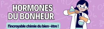 hormones du bonheurs chimie du bien être