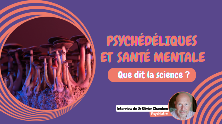 Psychédéliques et santé mentale : que dit la science ? 6 Psychedeliques et sante mentale que dit la science