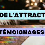 loi de l'attraction témoignages