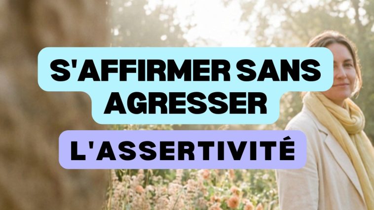 Assertivité, s'affirmer sans agresser