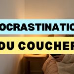 procrastination du coucher