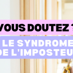 Test du syndrome de l'imposteur : vous sous-estimez-vous ?