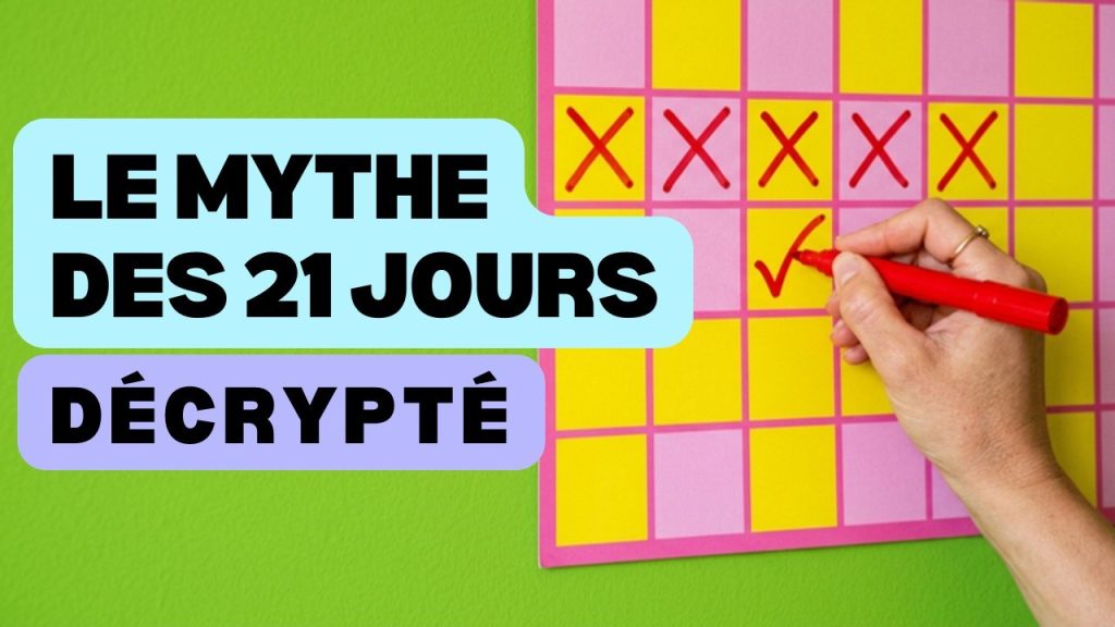 une mythe 21 jours habitude 1