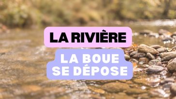 L'eau de la rivière, laisser la boue se déposer