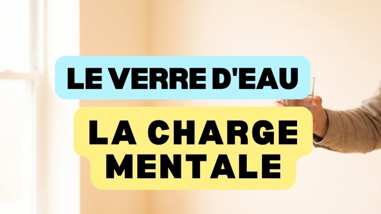 Le poids du verre d'eau, déposer sa charge mentale