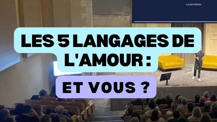 5 langages de l'amour : lequel est vraiment le vôtre ? 1 5 langages de l'amour