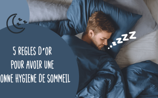 Règles hygiène sommeil